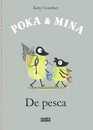 Poka & Mina. De Pesca