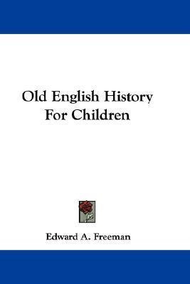 Libro Old English History For Children - Edward A Freeman