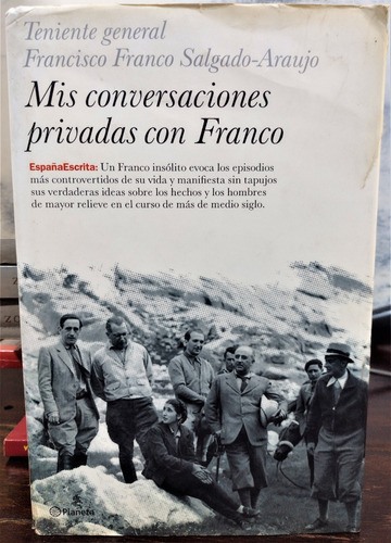 Mis Conversaciones Privadas Con Franco. Francisco Franco S.