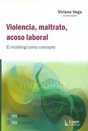 Violencia, Maltrato, Acoso Laboral / V. Vega / Enviamos