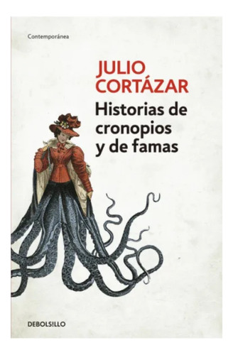 Historias De Cronopios Y De Famas - Cortazar  - Bolsillo