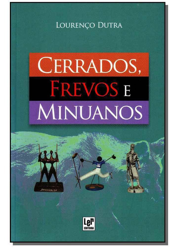 Cerrados, Frevos E Minuanos, De Dutra, Lourenco. Editora Ler Editora(antiga Lge) Em Português