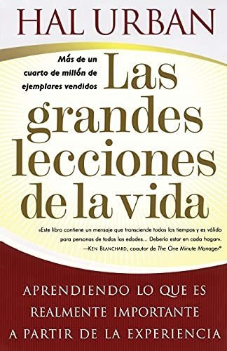Las Grandes Lecciones De La Vida (life's Greatest Lessons), De Hal Urban. Editorial Simon Schuster, Tapa Blanda En Español