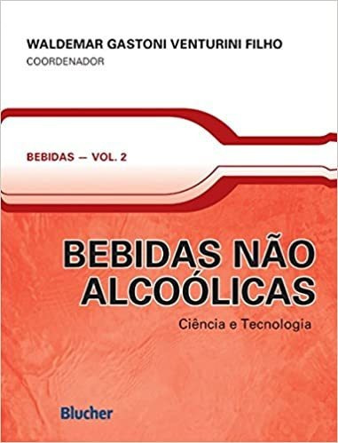 Bebidas Não Alcoólicas Vol. 2 - Ciência E Tecnologia