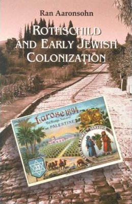 Libro Rothschild And Early Jewish Colonization In Palesti...