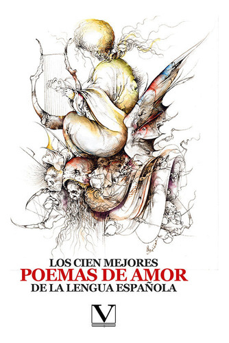 Libro Los Cien Mejores Poemas De Amor De La Lengua Espaã±...