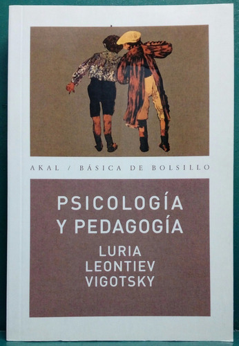 Psicologia Y Pedagogia - Vigotski-leontiev-luria - Ed Akal