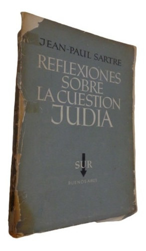 Reflexiones Sobre La Cuestión Judía. Jean-paul Sartre&-.
