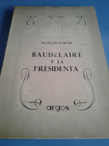Baudelaire Y La Presidenta- Porche- Lp1