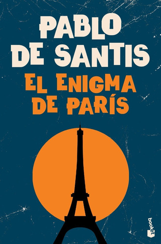 Libro El Enigma De Paris - Pablo De Santis Edición 2021