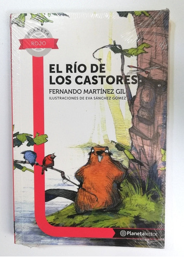 El Río De Los Castores - Fernando Martínez Gil