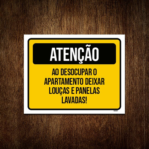 Kit 5 Placas Atenção Desocupar Apartamento Lave Louça