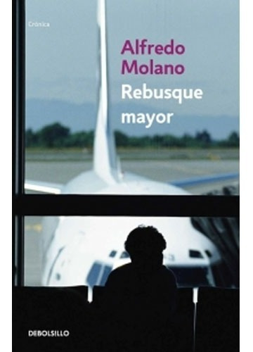 Rebusque Mayor / Alfredo Molano Bravo     