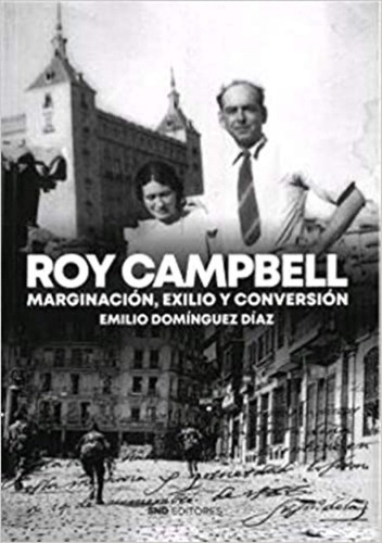 Libro Roy Campbell Marginaciã¿n, Exilio Y Conversiã¿n - D...