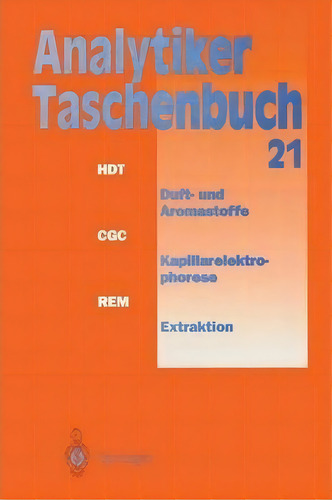 Analytiker-taschenbuch, De Helmut Günzler., Vol. 21. Editorial Springer-verlag Berlin And Heidelberg Gmbh & Co. Kg, Tapa Blanda En Alemán
