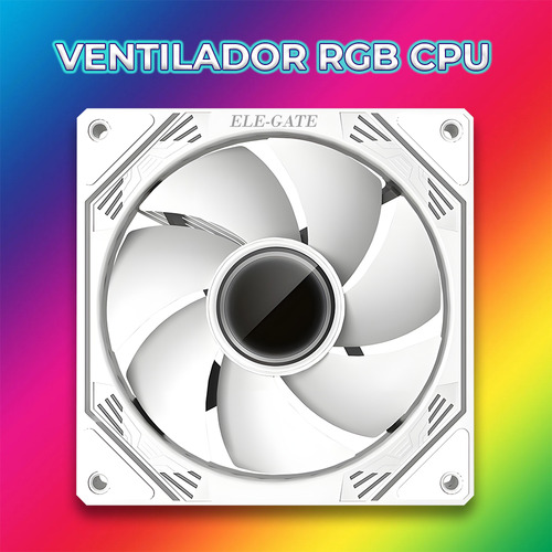 Ventilador Pc Chasis 120mm Rgb Pwm Refrigeración Silenciosa Led Color Blanco Ele-Gate CLR.72