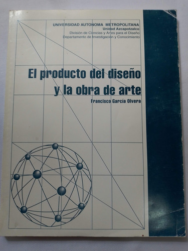 El Producto Del Diseño Y La Obra De Arte (Usado)