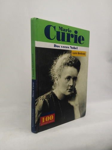 Curie. Marie Curie Dos Veces Nobel