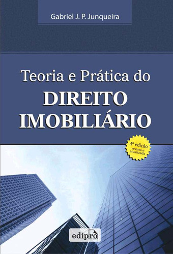 Libro Teoria E Pratica Do Direito Imobiliario De Junqueira G