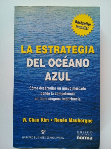La Estrategia Del Océano Azul W. Chan Kin & Renée Mauborgne