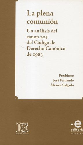 Libro Plena Comunión. Un Análisis Del Canon 205 Del Código