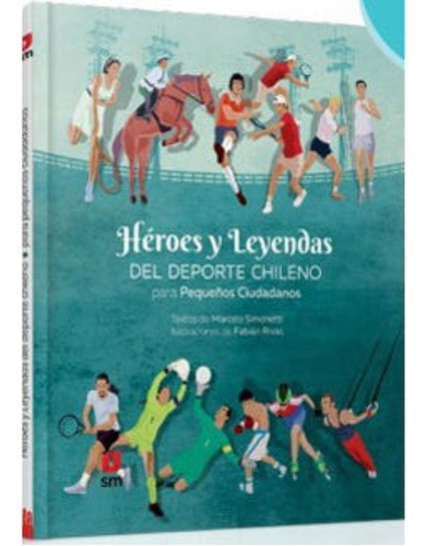 Libro Heroes Y Leyendas Del Deporte Chileno /900