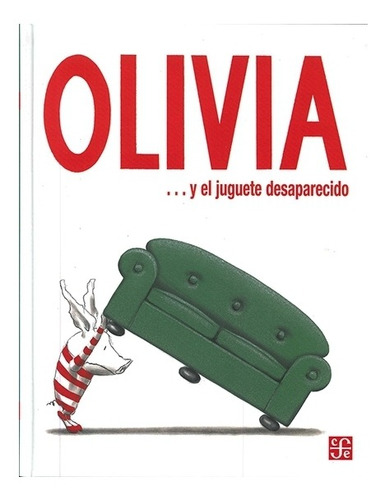 Olivia ... Y El Juguete Desaparecido | Ian Falconer