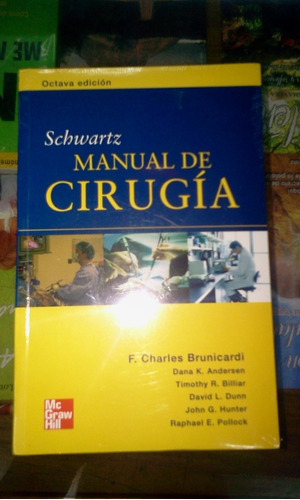  Manual De Principios De Cirugía   Autor: Charles F. Brunica