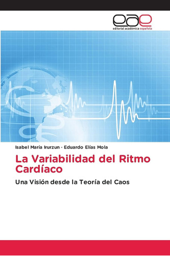 Libro: La Variabilidad Del Ritmo Cardíaco: Una Visión Desde