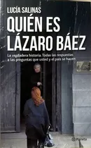 Comprar Quien Es Lazaro Baez? Lucia Salinas