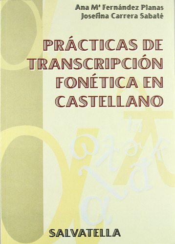 Practicas De Trascripcion Fonetica En Castellano Vv.aa. S