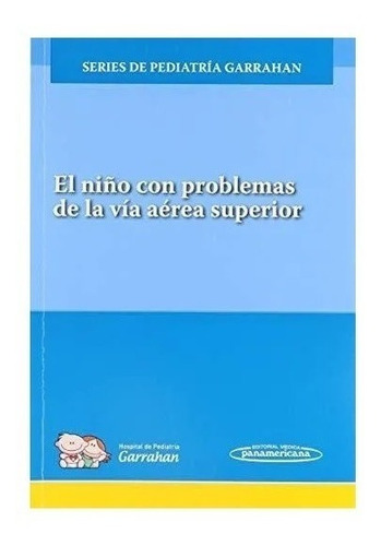 Niño Con Problemas Via Aer Sup E,el - Garrahan Nuevo!