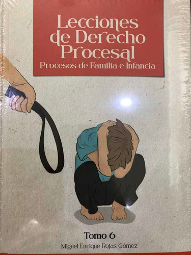 Lecciones De Derecho Procesa.  Procesos De Familia. T6