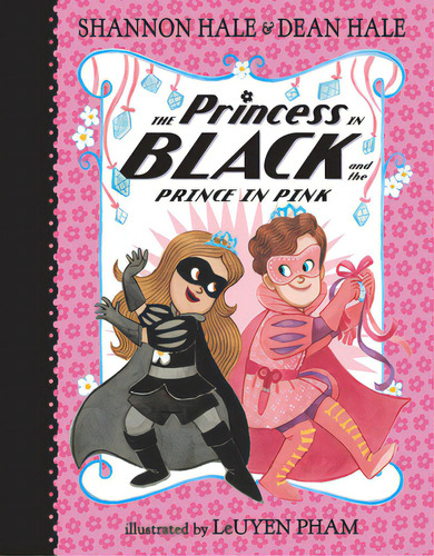 The Princess In Black And The Prince In Pink, De Hale, Shannon. Editorial Candlewick Books, Tapa Dura En Inglés