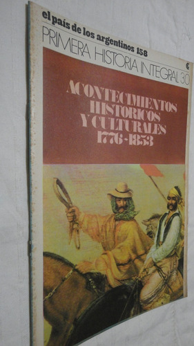 El País De Los Argentinos  Nº 158 - Hist. Cult 1776- 1853