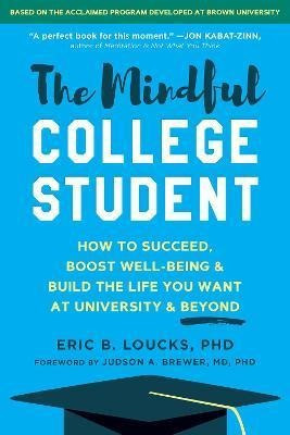 Libro The Mindful College Student : Essential Skills To H...