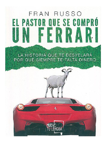 El Pastor Que Se Compró Un Ferrari.