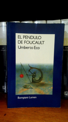 Umberto Eco - El Pendulo De Foucault - Lumen 1989