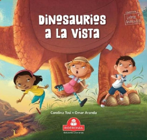 Libro - Dinosaurios A La Vista - Letras Animadas Riderchail