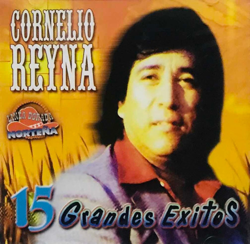 Cornelio Reyna, 15 Grandes Éxitos Cd Nuevo Sellado