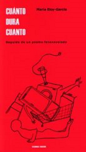 Cuãânto Dura Cuanto (segunda Ediciãân): Seguido De Un Poema Falsamente Atribuido, De Eloy García,maría., Vol. 1. Editorial Editorial Canal De Distribucion, Tapa Blanda En Español