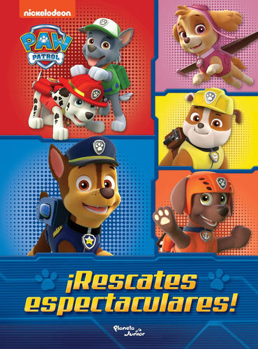 Libro Paw Patrol. ¡rescates Espectaculares!