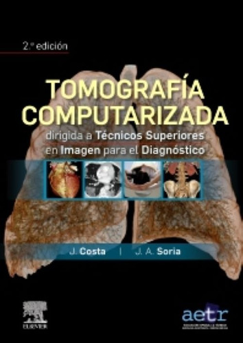 Tomografía Comput. Para Técnicos En Imagen 2ed.