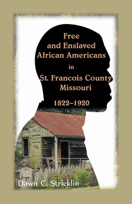Libro Free And Enslaved African Americans In St. Francois...