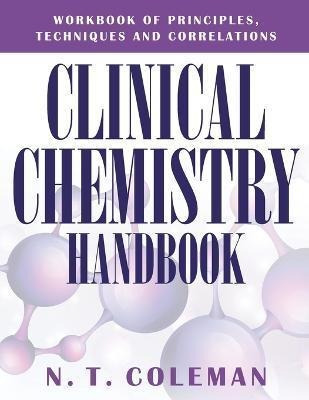 Libro Clinical Chemistry Handbook : Workbook Of Principle...