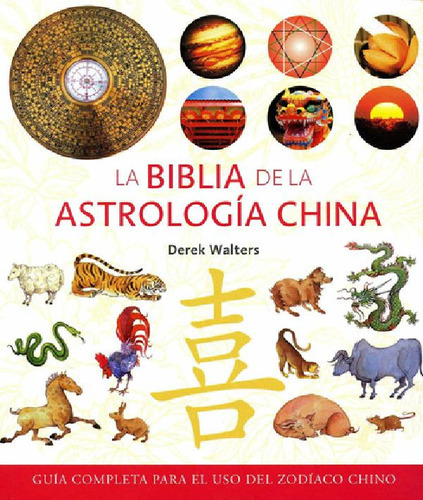 Libro - La Biblia De La Astrologia China