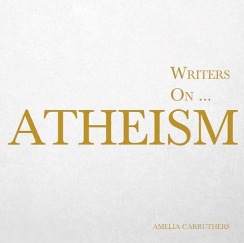 Libro: Writers On Atheism (a Book Of Quotations, Poems And