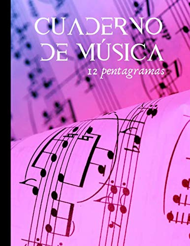 Cuaderno De Musica 12 Pentagramas: Cuaderno De Composicion P