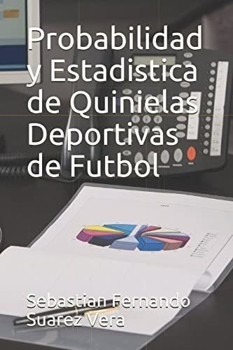 Libro: Probabilidad Y Estadistica Quinielas Deportivas&..