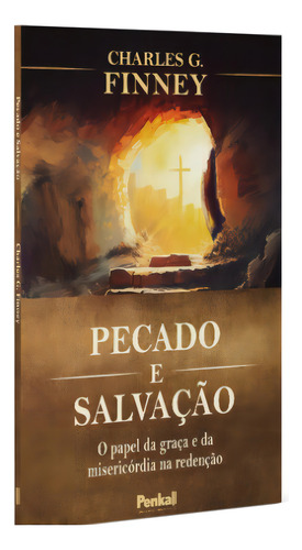Pecado E Salvação | Charles G. Finney, De Charles G. Finney. Editora Cpp, Capa Dura Em Português